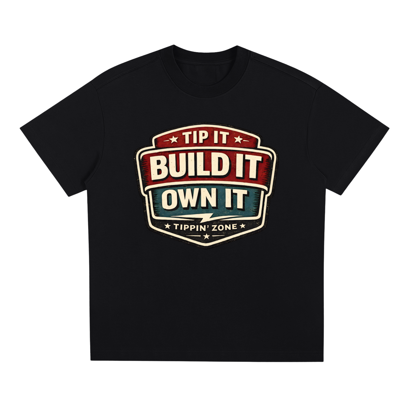 The “Tip It. Build It. Own It.” Tee