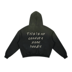 The Comfort Zone Hoodie